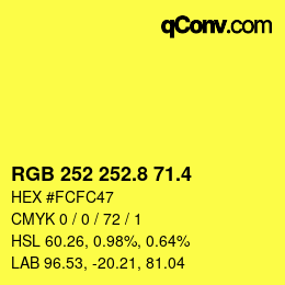 カラーコード: RGB 252 252.8 71.4 | qconv.com