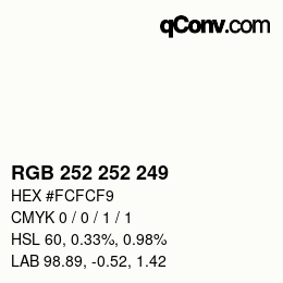 颜色代码: RGB 252 252 249 | qconv.com