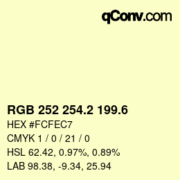 カラーコード: RGB 252 254.2 199.6 | qconv.com