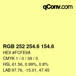 カラーコード: RGB 252 254.6 154.6 | qconv.com