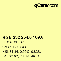 カラーコード: RGB 252 254.6 169.6 | qconv.com