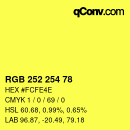 Color code: RGB 252 254 78 | qconv.com