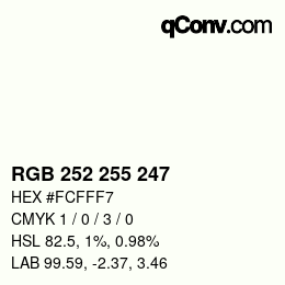 カラーコード: RGB 252 255 247 | qconv.com