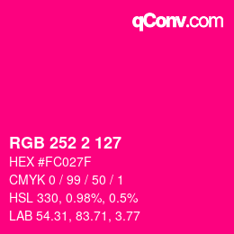 Color code: RGB 252 2 127 | qconv.com