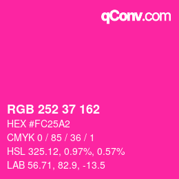 Color code: RGB 252 37 162 | qconv.com
