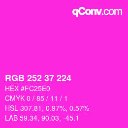 カラーコード: RGB 252 37 224 | qconv.com