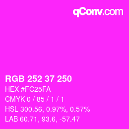 カラーコード: RGB 252 37 250 | qconv.com