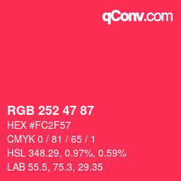 カラーコード: RGB 252 47 87 | qconv.com