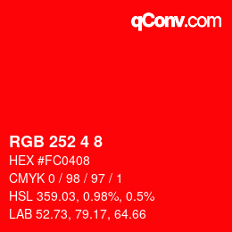 Color code: RGB 252 4 8 | qconv.com