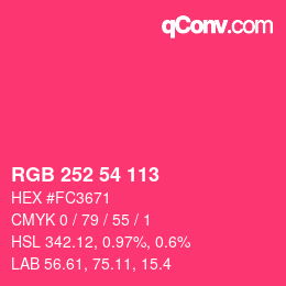 Color code: RGB 252 54 113 | qconv.com