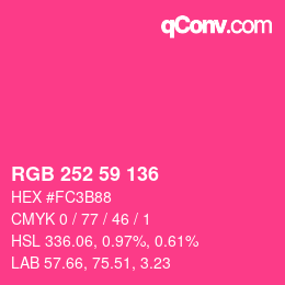 Color code: RGB 252 59 136 | qconv.com
