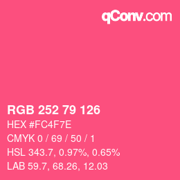 カラーコード: RGB 252 79 126 | qconv.com