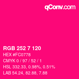 カラーコード: RGB 252 7 120 | qconv.com
