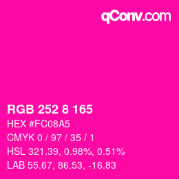 カラーコード: RGB 252 8 165 | qconv.com