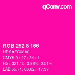 カラーコード: RGB 252 8 166 | qconv.com
