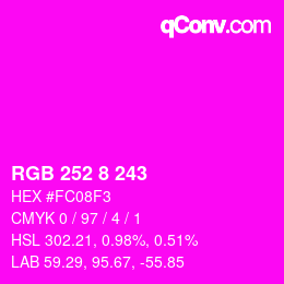 Color code: RGB 252 8 243 | qconv.com