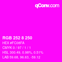 Color code: RGB 252 8 250 | qconv.com