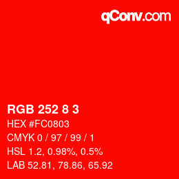 カラーコード: RGB 252 8 3 | qconv.com
