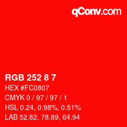 Color code: RGB 252 8 7 | qconv.com