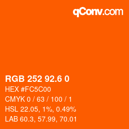 カラーコード: RGB 252 92.6 0 | qconv.com