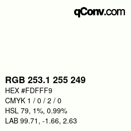 Color code: RGB 253.1 255 249 | qconv.com