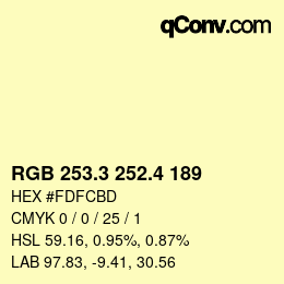 カラーコード: RGB 253.3 252.4 189 | qconv.com