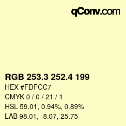 カラーコード: RGB 253.3 252.4 199 | qconv.com