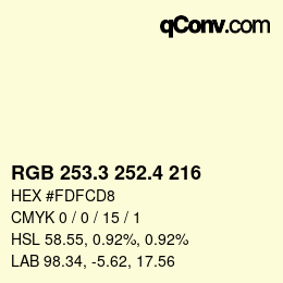 カラーコード: RGB 253.3 252.4 216 | qconv.com