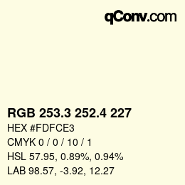 カラーコード: RGB 253.3 252.4 227 | qconv.com