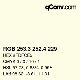 カラーコード: RGB 253.3 252.4 229 | qconv.com