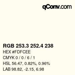 カラーコード: RGB 253.3 252.4 238 | qconv.com