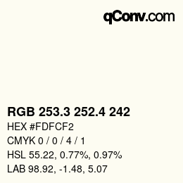 カラーコード: RGB 253.3 252.4 242 | qconv.com
