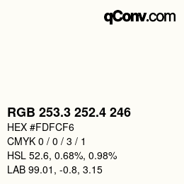 カラーコード: RGB 253.3 252.4 246 | qconv.com