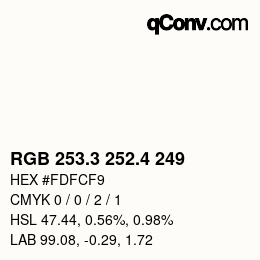 カラーコード: RGB 253.3 252.4 249 | qconv.com