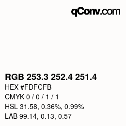 カラーコード: RGB 253.3 252.4 251.4 | qconv.com