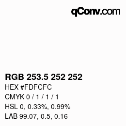 Color code: RGB 253.5 252 252 | qconv.com