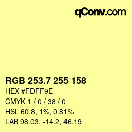 カラーコード: RGB 253.7 255 158 | qconv.com
