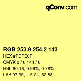 カラーコード: RGB 253.9 254.2 143 | qconv.com