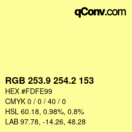 カラーコード: RGB 253.9 254.2 153 | qconv.com