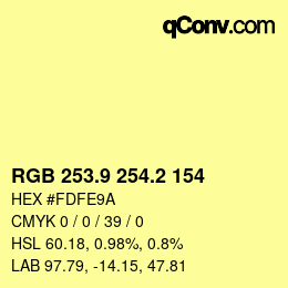 カラーコード: RGB 253.9 254.2 154 | qconv.com