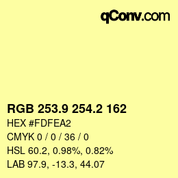 カラーコード: RGB 253.9 254.2 162 | qconv.com
