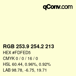 カラーコード: RGB 253.9 254.2 213 | qconv.com
