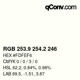 カラーコード: RGB 253.9 254.2 246 | qconv.com