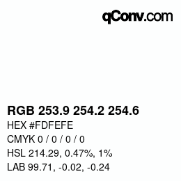 カラーコード: RGB 253.9 254.2 254.6 | qconv.com