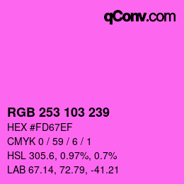 カラーコード: RGB 253 103 239 | qconv.com