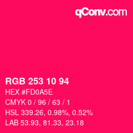 カラーコード: RGB 253 10 94 | qconv.com