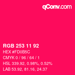 カラーコード: RGB 253 11 92 | qconv.com