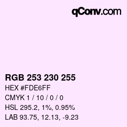 Color code: RGB 253 230 255 | qconv.com