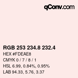 カラーコード: RGB 253 234.8 232.4 | qconv.com