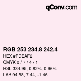 カラーコード: RGB 253 234.8 242.4 | qconv.com